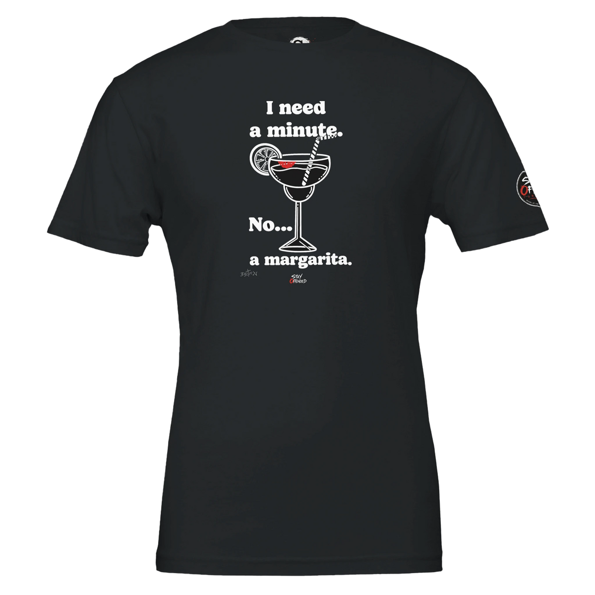 I Need a Minute T-shirt product view