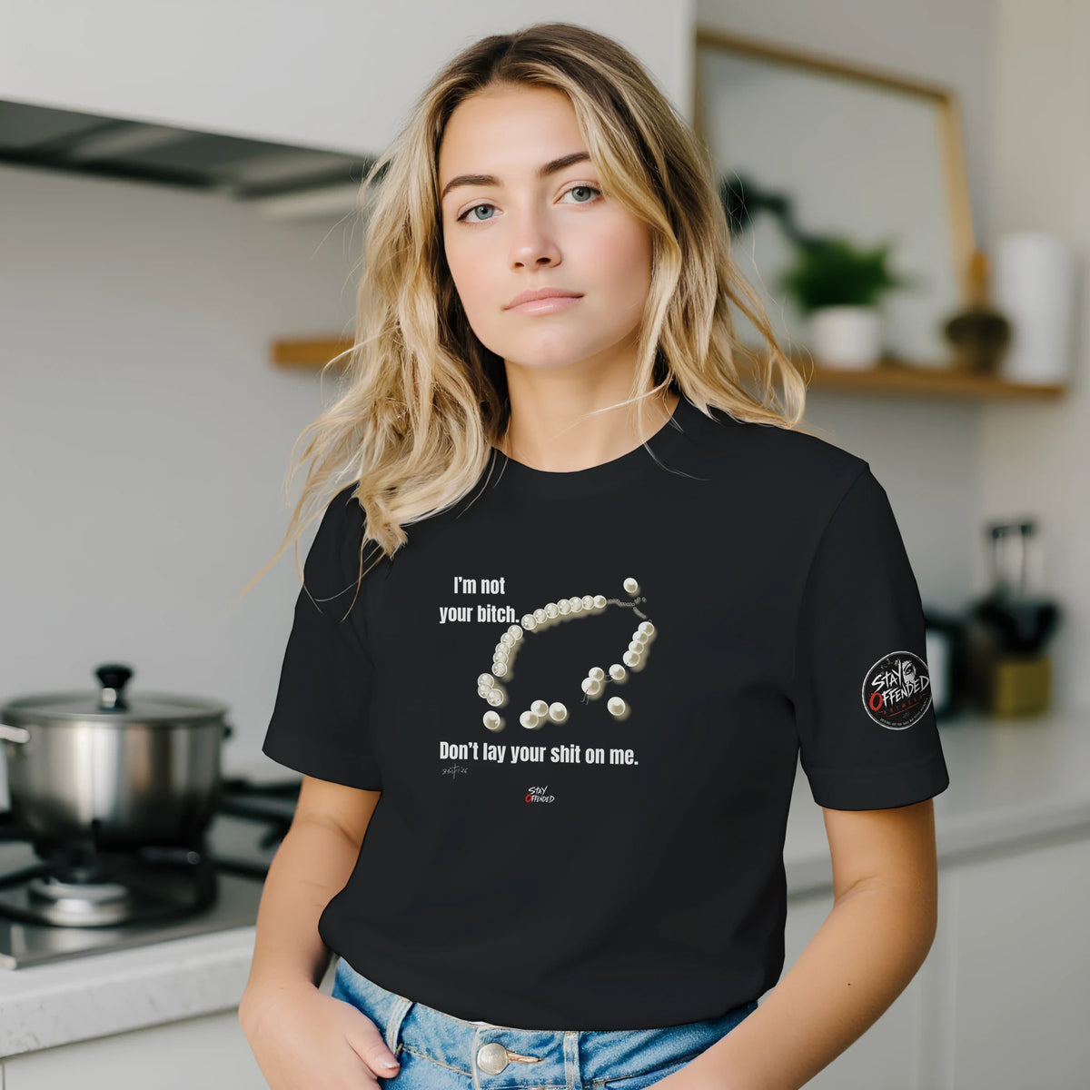 I'm Not Your Bitch T-shirt product view