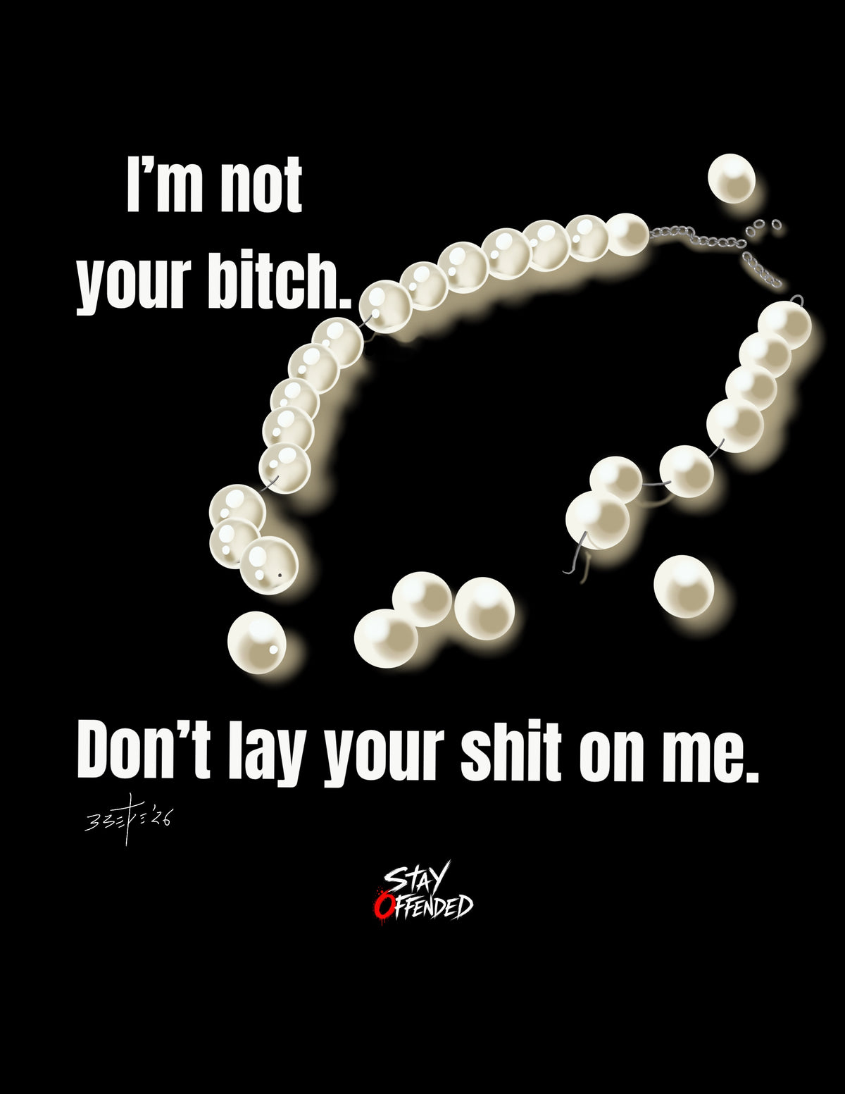 Original I'm Not Your Bitch artwork